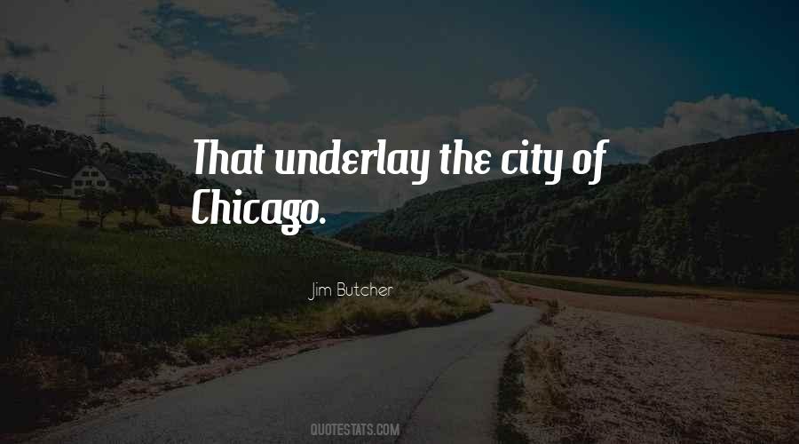 Quotes About The City Of Chicago #1004551