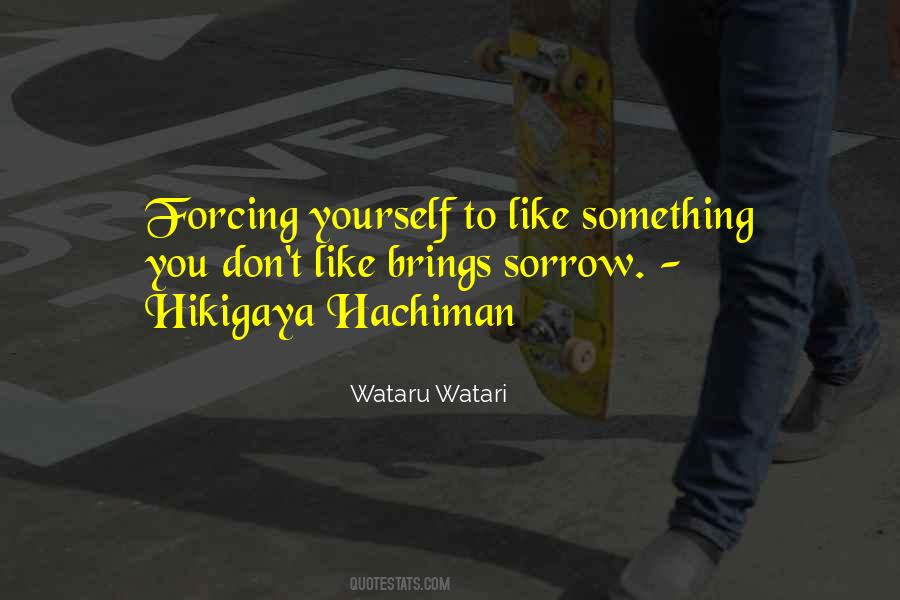 Hikigaya Hachiman Best Quotes #22986