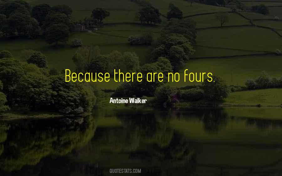 Quotes About Fours #1408298