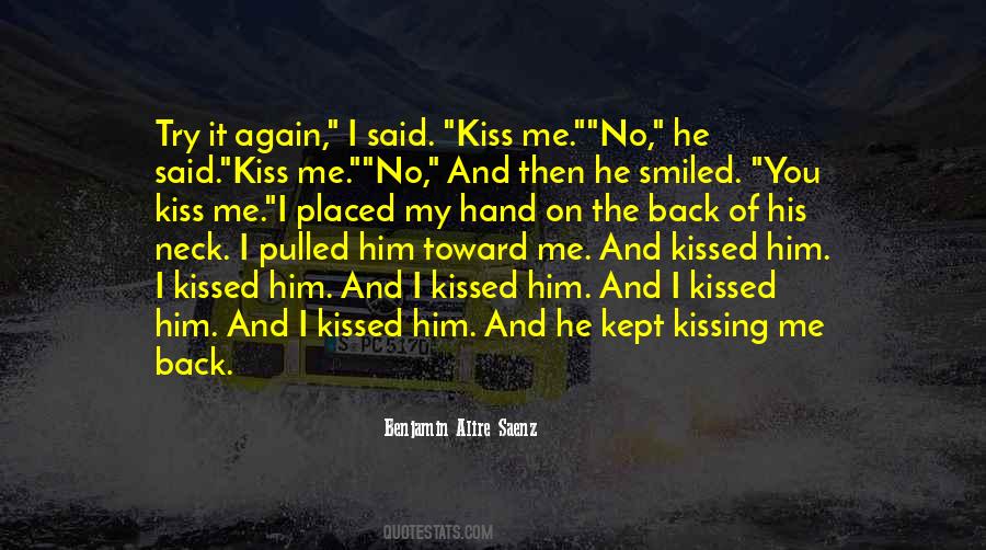 Him Kissing Me Quotes #1288870
