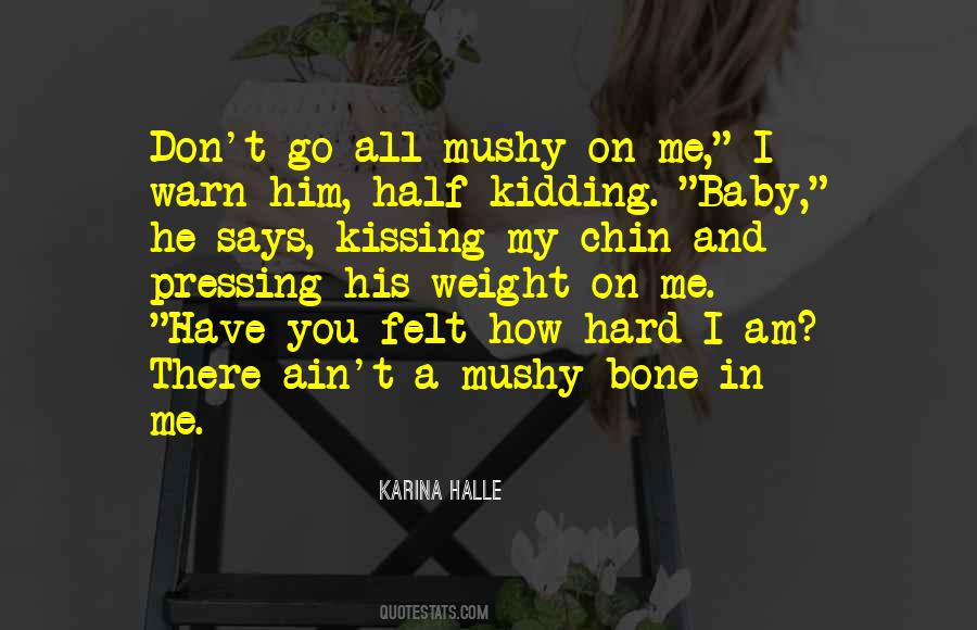Him Kissing Me Quotes #1757026