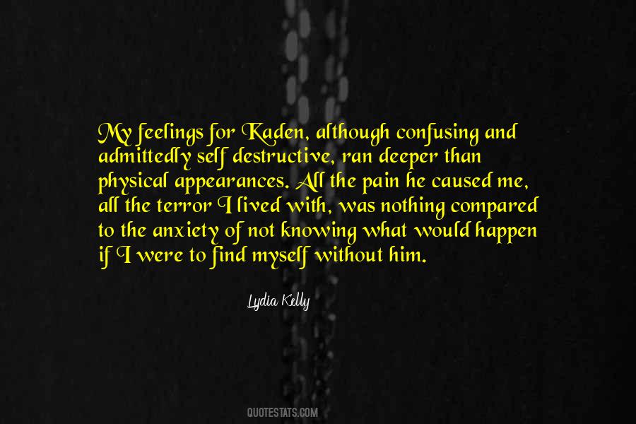 Him Not Knowing Quotes #1509415