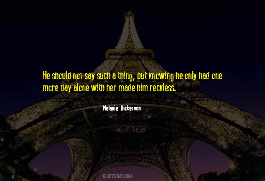 Him Not Knowing Quotes #1654777