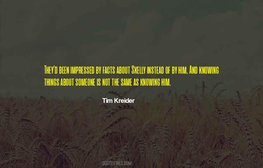 Him Not Knowing Quotes #207591