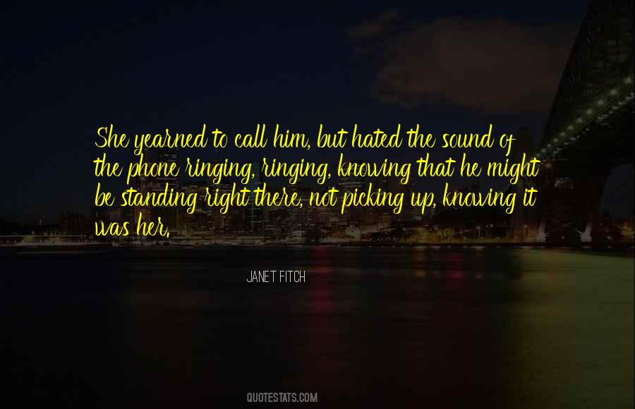 Him Not Knowing Quotes #925801