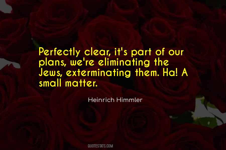 Himmler Heinrich Quotes #606923