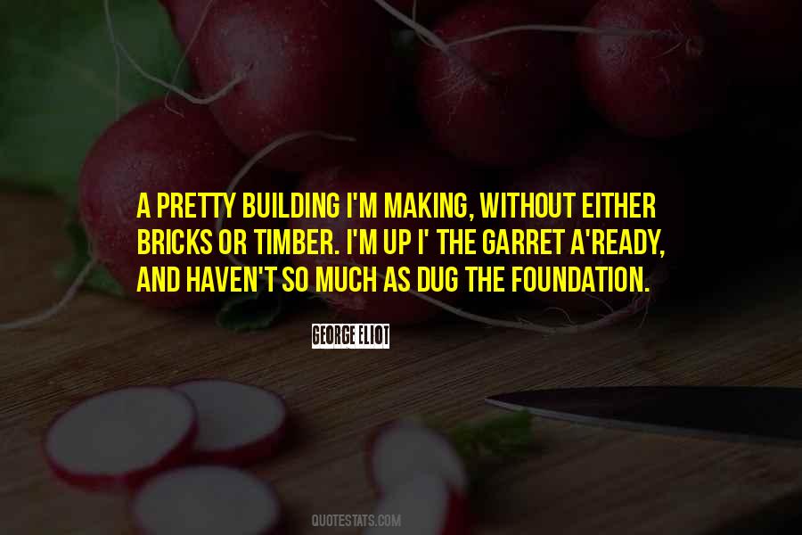 Quotes About Foundation Of A Building #821211