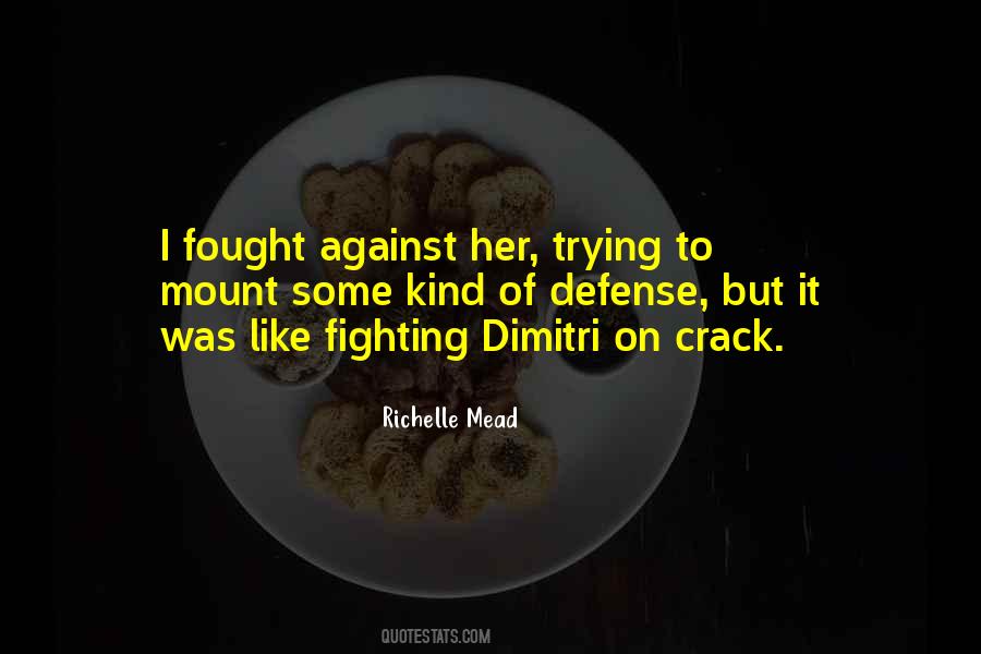 Quotes About Fought #1572822