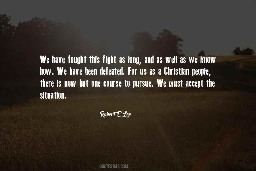 Quotes About Fought #1635253
