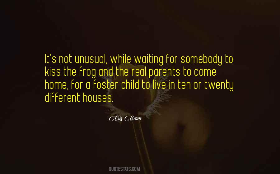 Quotes About Foster Parents #571504