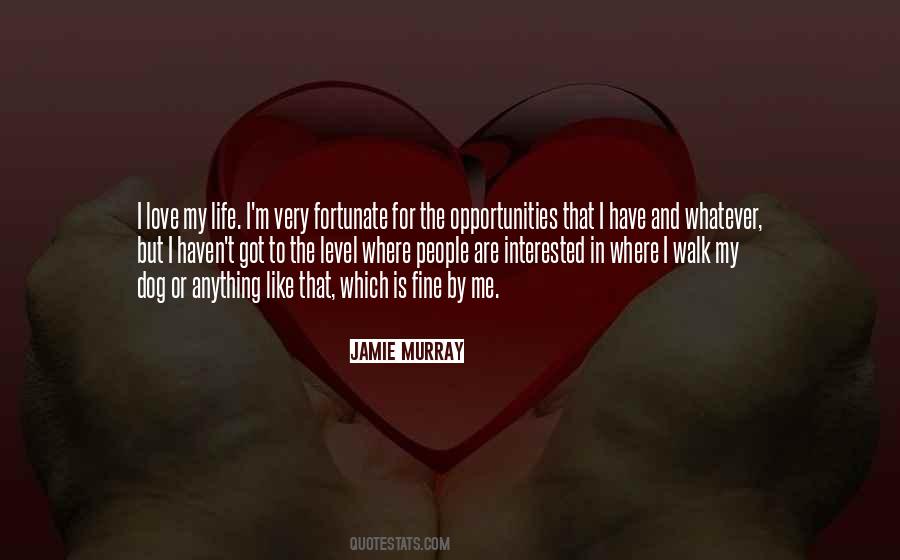 Quotes About Fortunate Love #118487