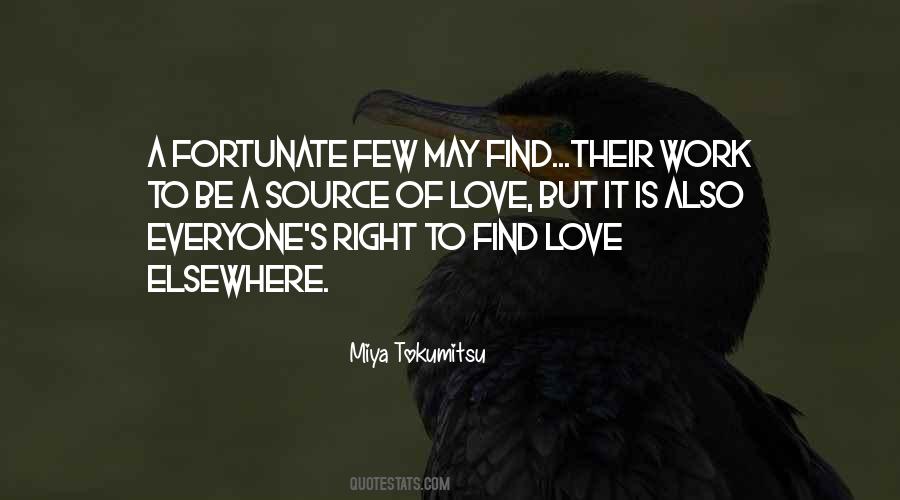 Quotes About Fortunate Love #1272449