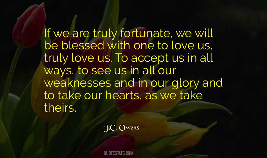 Quotes About Fortunate Love #408390