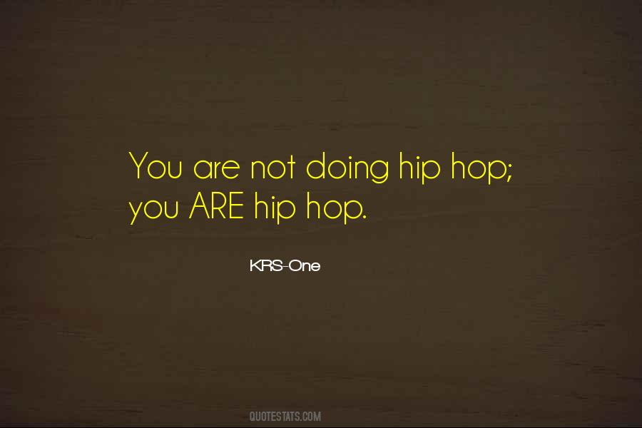 Hip Hop Dancer Quotes #1518123