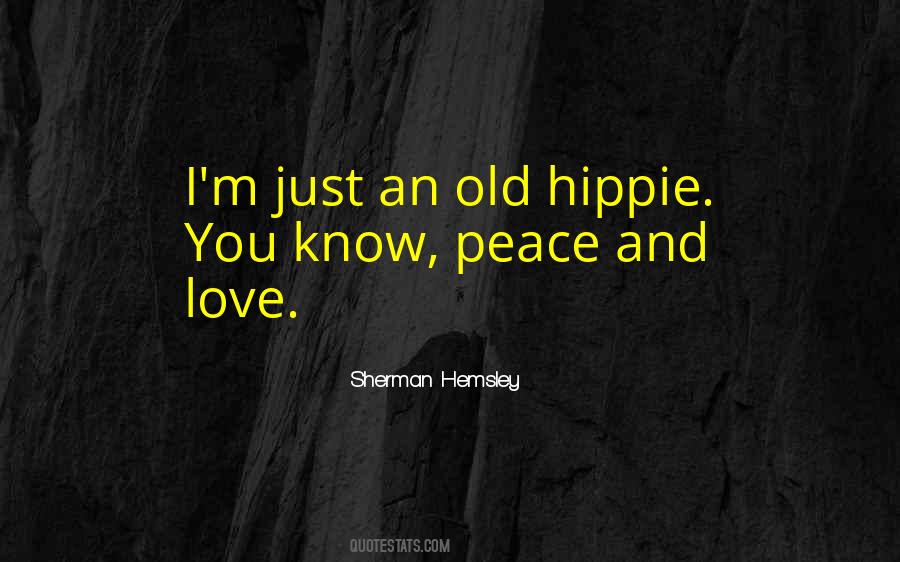 Hippie Quotes #428067