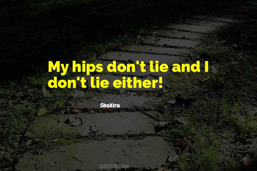 Hips Don't Lie Quotes #1796427