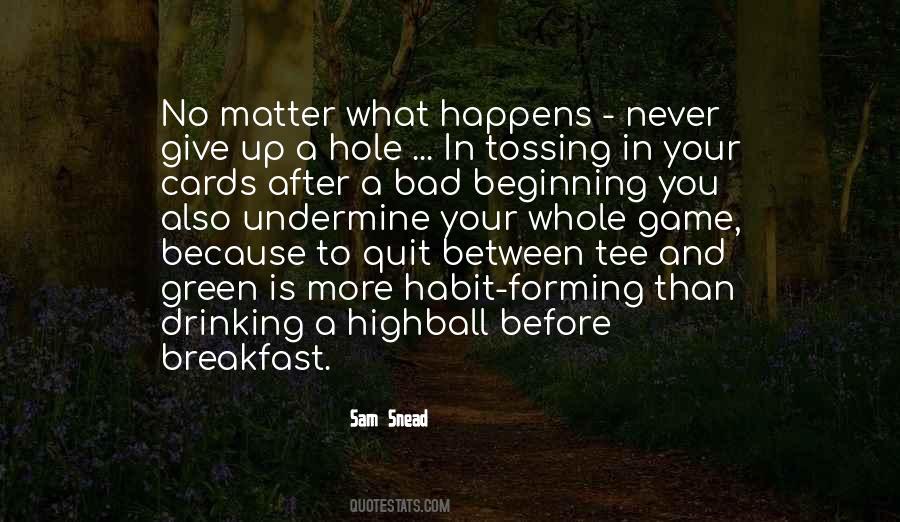 Quotes About Forming A Habit #154973