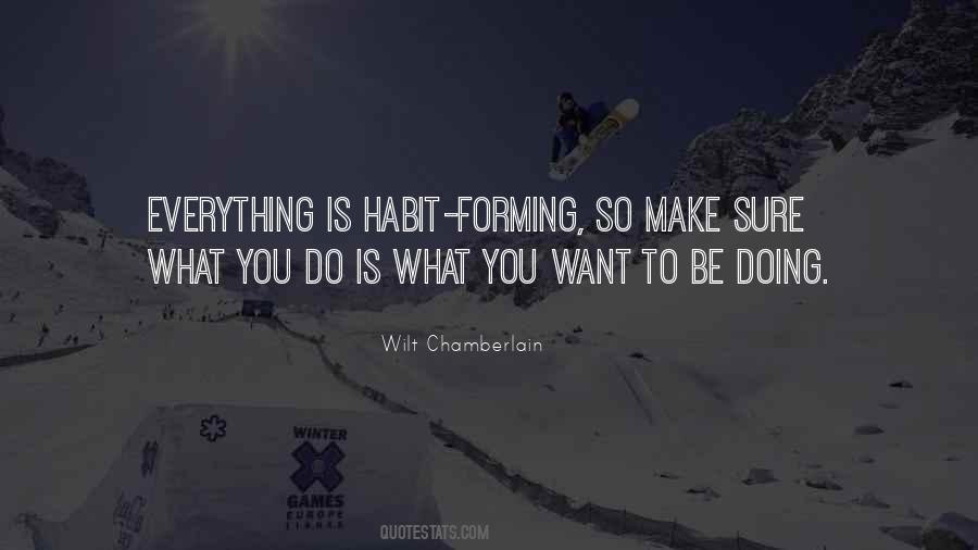 Quotes About Forming A Habit #1712319