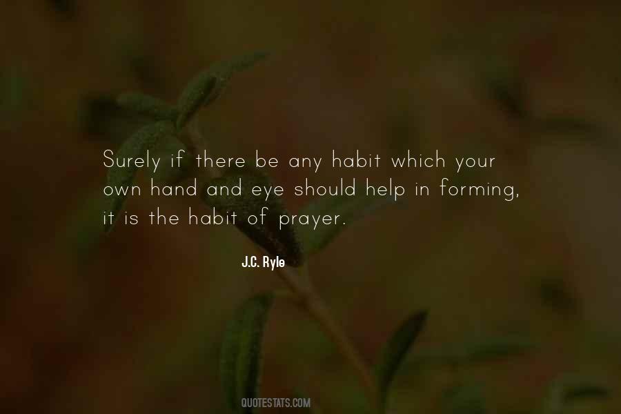 Quotes About Forming A Habit #411727