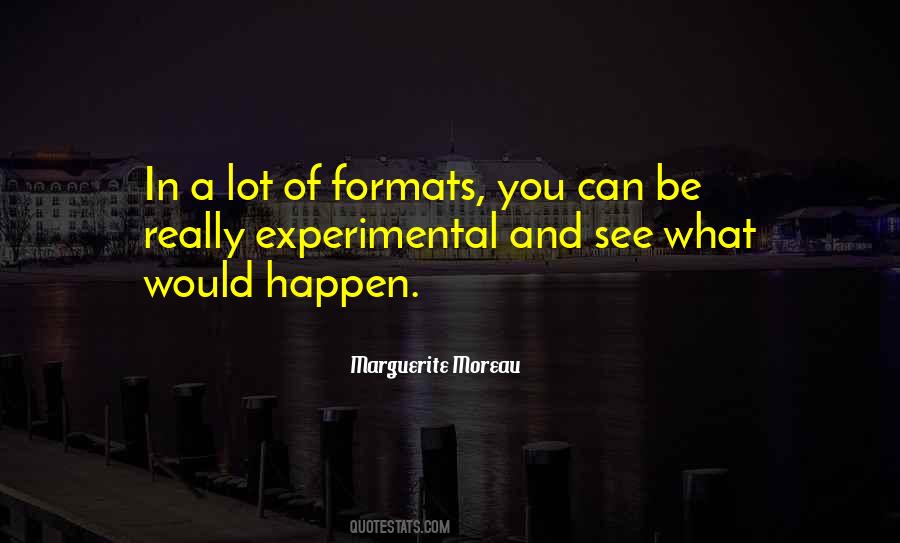 Quotes About Formats #1428425