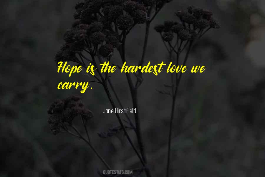 Hirshfield Quotes #1176905