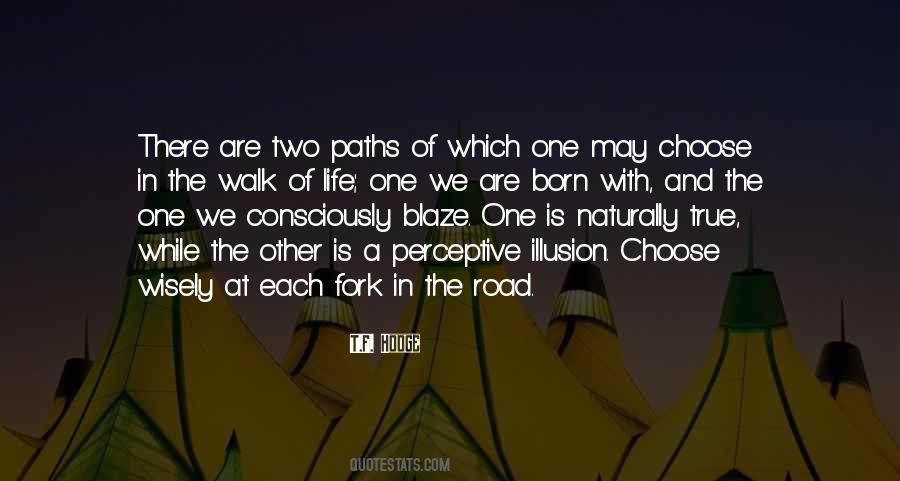Quotes About Fork In The Road #1278047