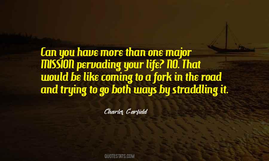Quotes About Fork In The Road #1535612