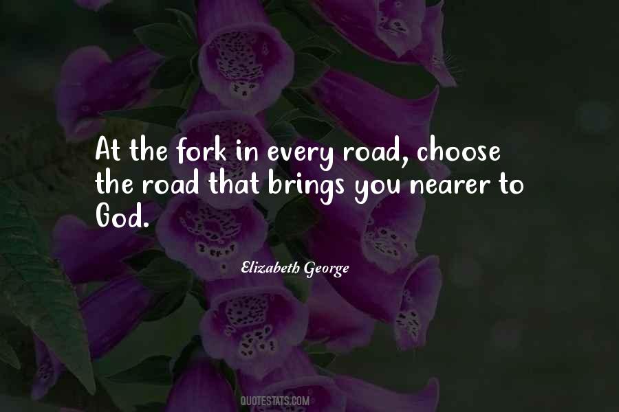 Quotes About Fork In The Road #370637