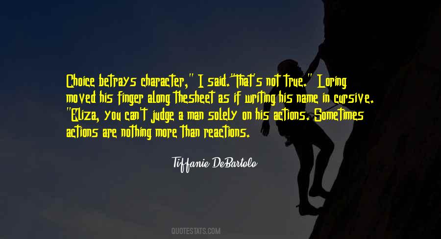 His Actions Quotes #101992 His Actions Quotes #101992