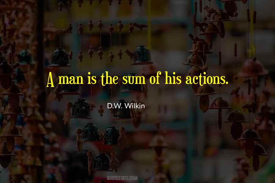 His Actions Quotes #1608158