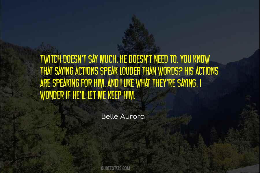 His Actions Quotes #170752 His Actions Quotes #170752