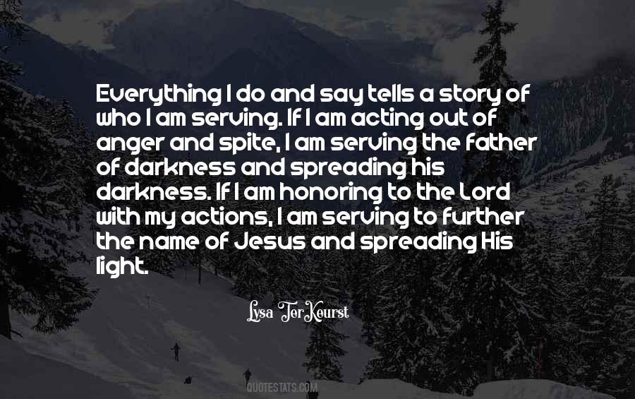 His Actions Quotes #216083 His Actions Quotes #216083