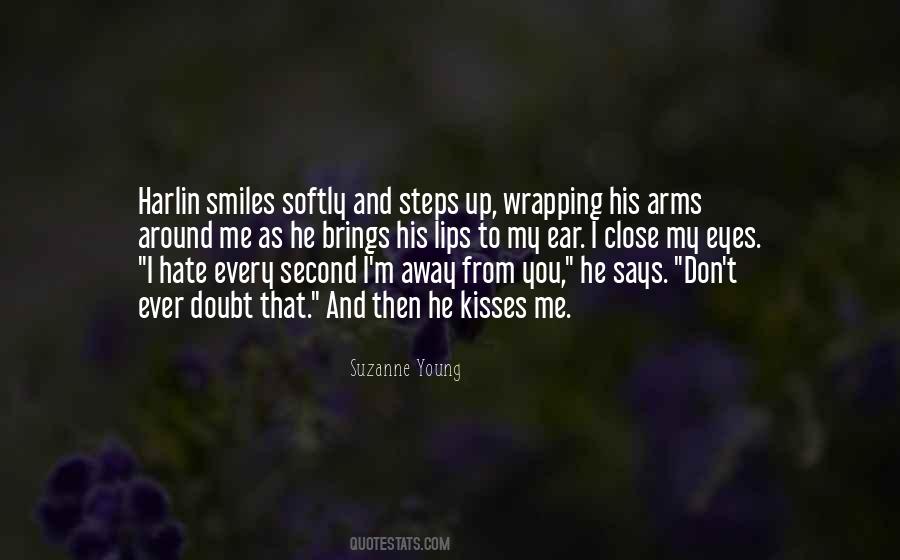 His Arms Around Me Quotes #1380368