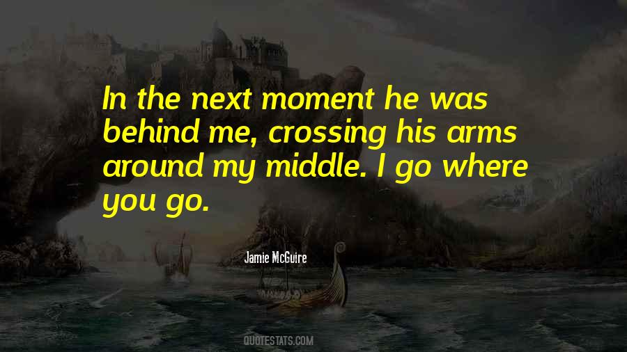 His Arms Around Me Quotes #225337