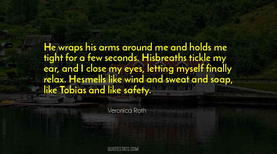 His Arms Around Me Quotes #515219