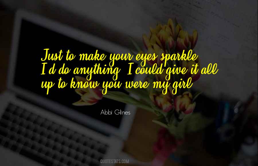 His Eyes Sparkle Quotes #607019
