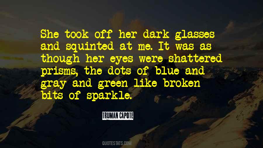His Eyes Sparkle Quotes #894623
