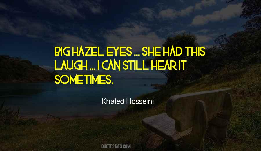 His Hazel Eyes Quotes #1530858