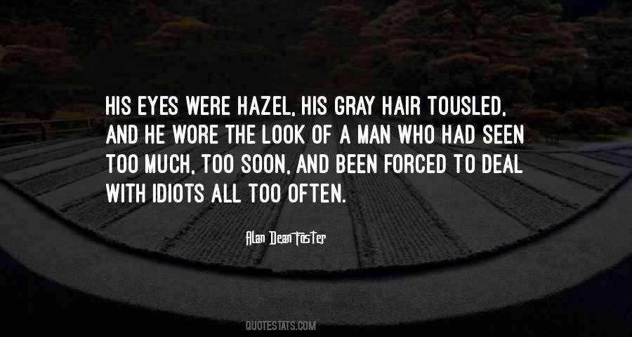 His Hazel Eyes Quotes #218531