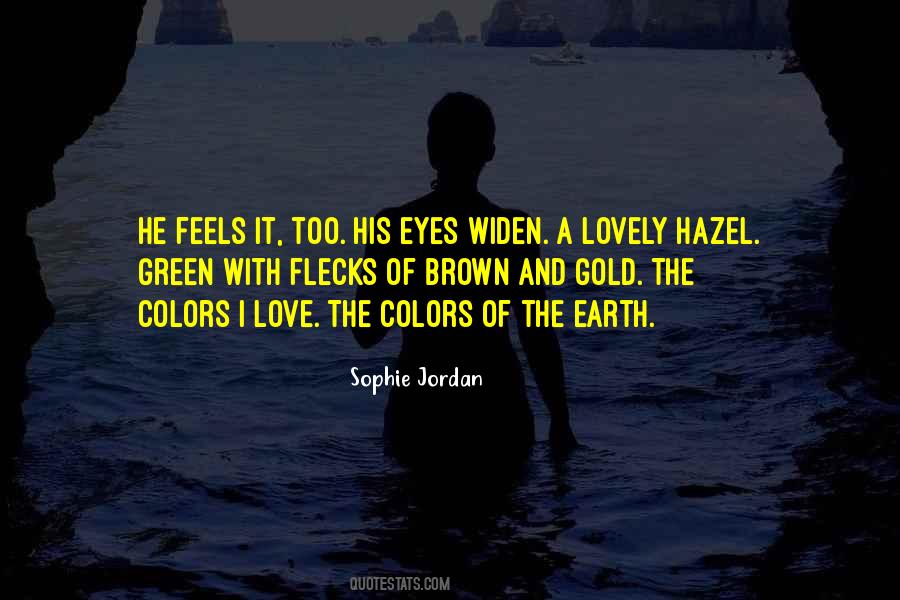 His Hazel Eyes Quotes #48254