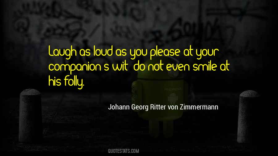 His Laugh His Smile Quotes #1127545