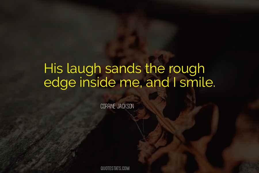 His Laugh His Smile Quotes #1737667