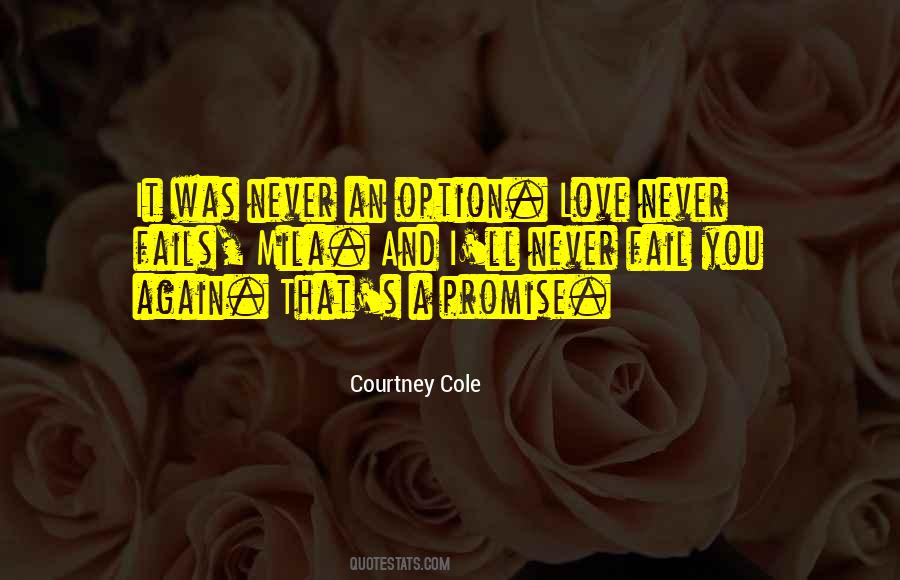 His Love Never Fails Quotes #612718