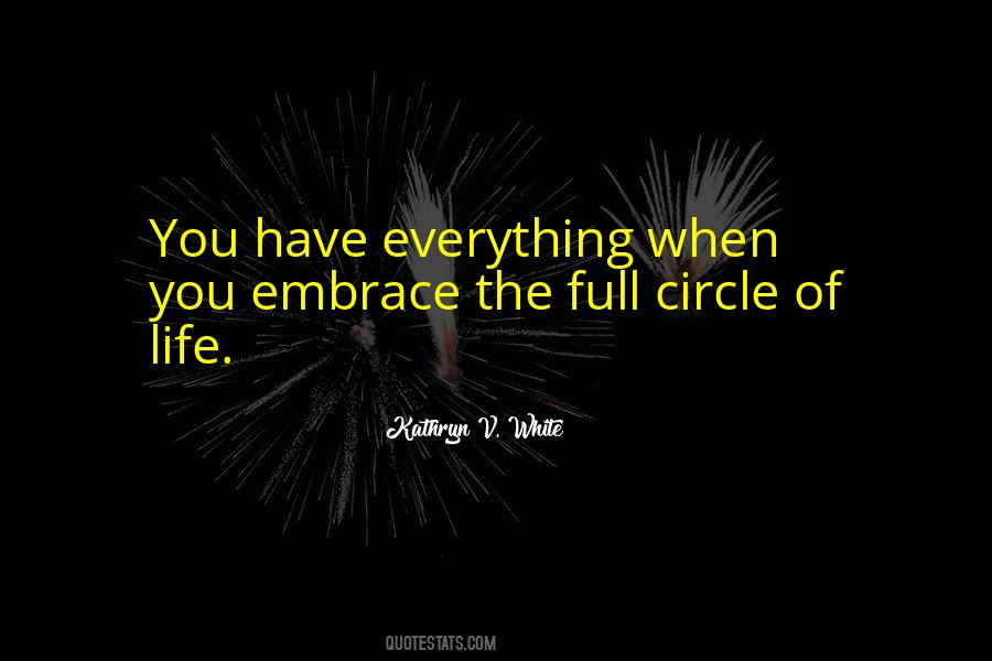 Quotes About The Circle Of Life #676388