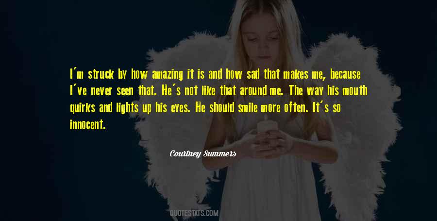 His Smile Is Like Quotes #877834
