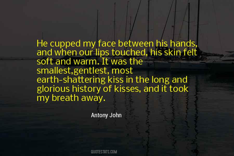 His Soft Lips Quotes #1181946