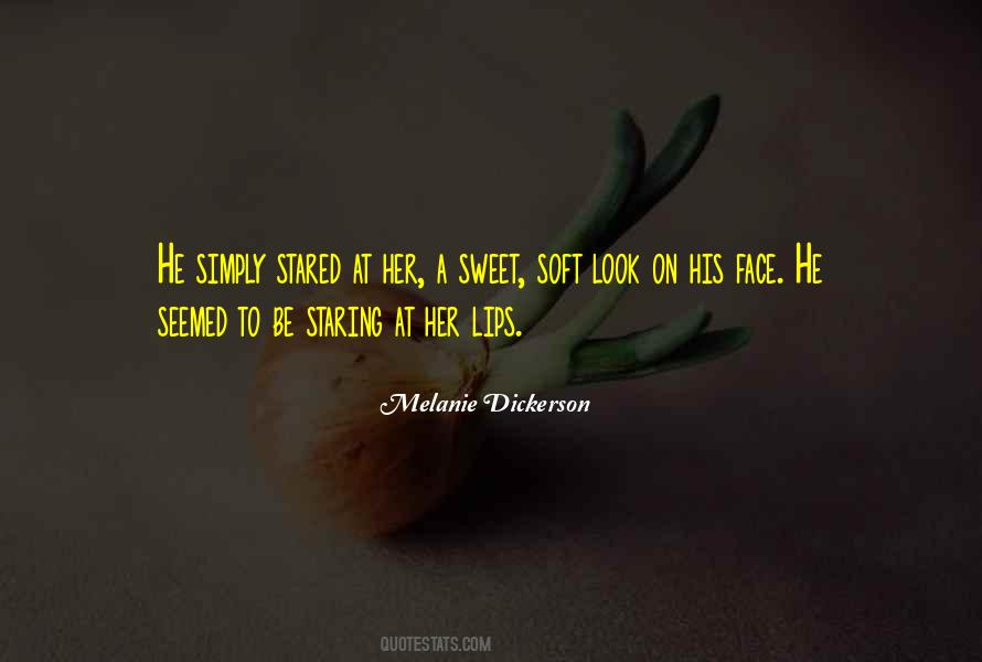 His Soft Lips Quotes #405562