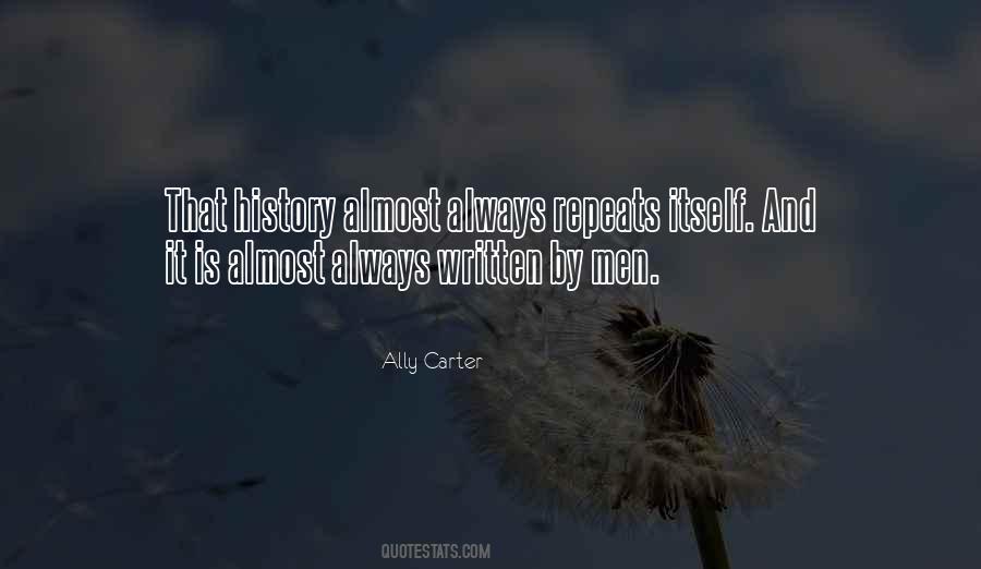 History Always Repeats Itself Quotes #1409829