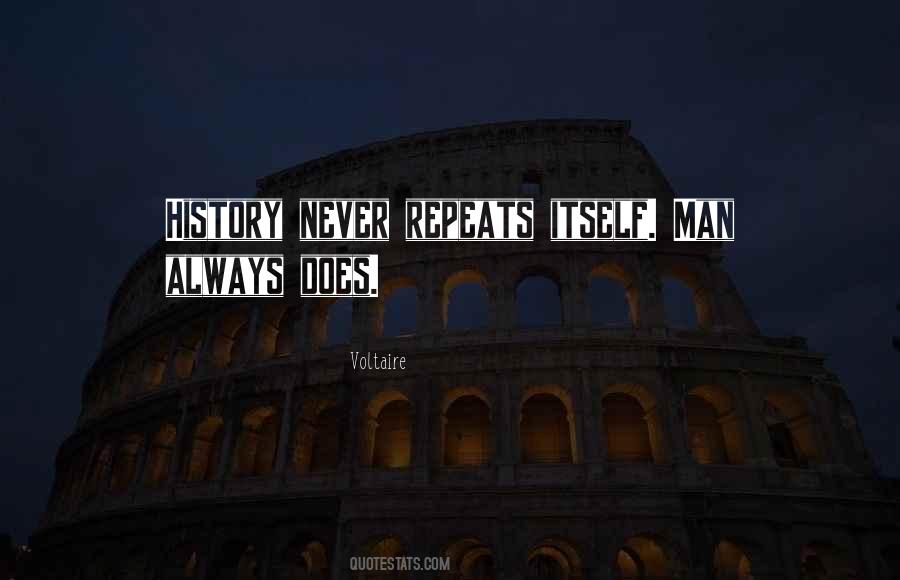 History Always Repeats Itself Quotes #714441