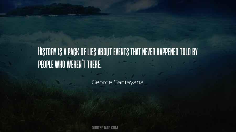 History Is Lies Quotes #602633 History Is Lies Quotes #602633